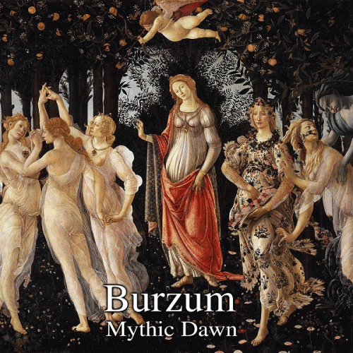 Burzum : Mythic Dawn